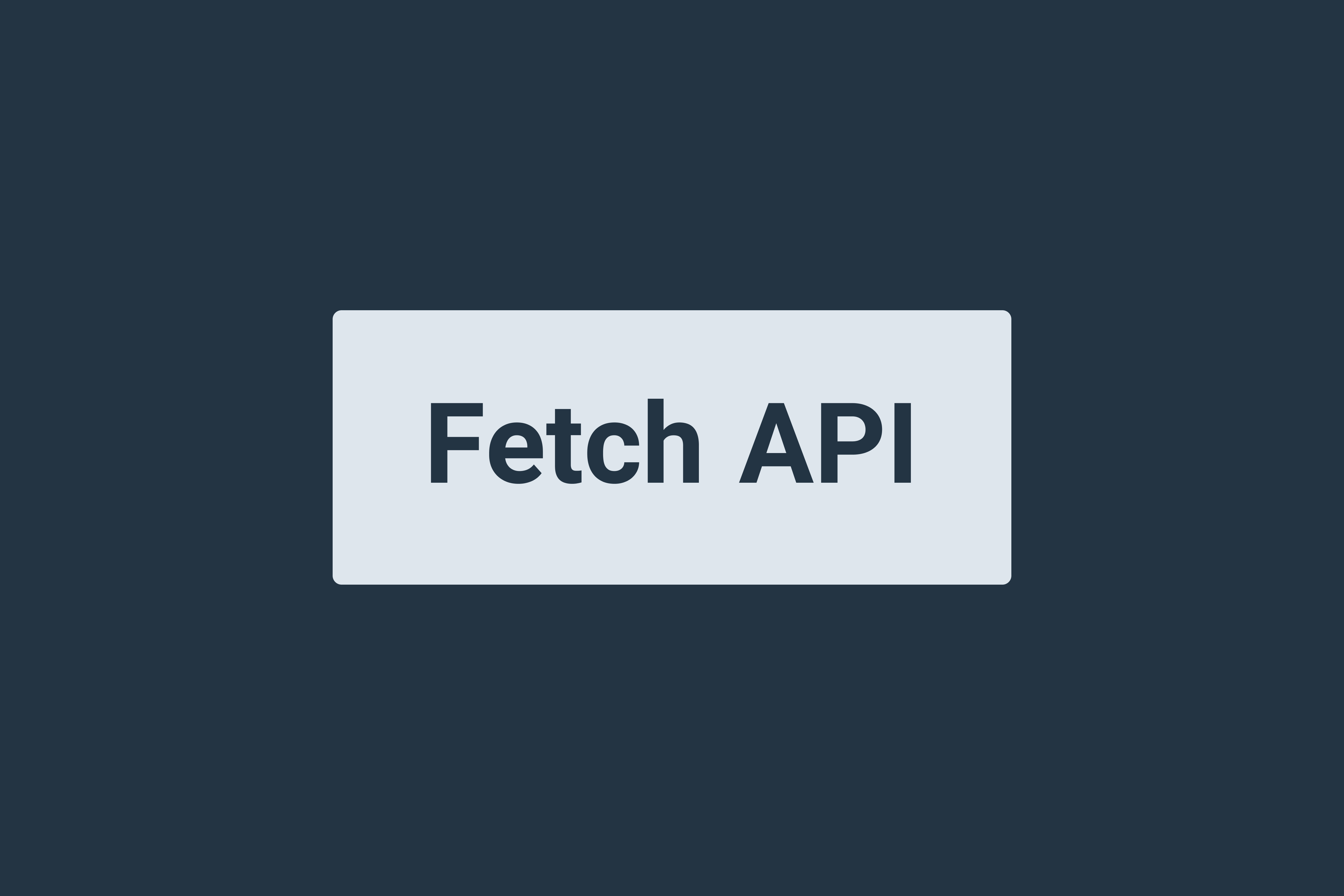 استفاده از Fetch API در جاوااسکریپت