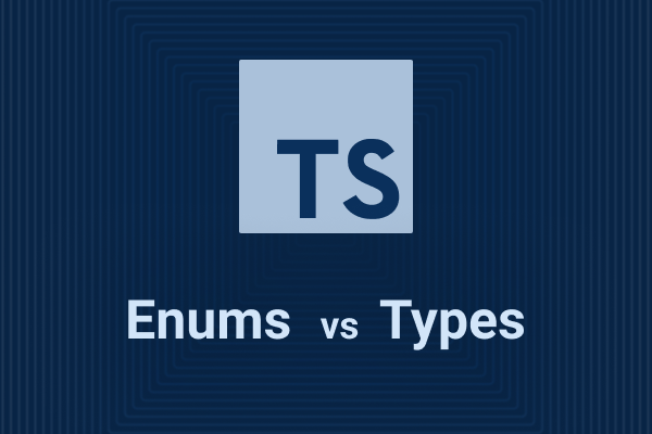 مقایسه enum و type در تایپ اسکریپت