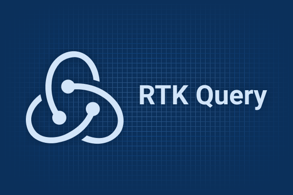 بررسی روش ادغام RTK Query با Redux Toolkit