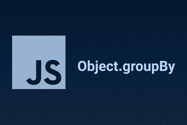 بررسی متد Object.groupBy در جاوااسکریپت